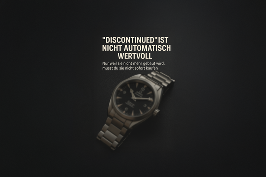 discontinued Uhr kaufen, eingestellte Uhrenmodelle, Uhren Investment, echte Wertsteigerung Uhren, Luxusuhren Kaufberatung, MWB Watches